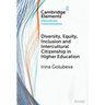 Diversity, Equity, Inclusion and Intercultural Citizenship in Higher Education