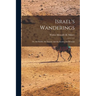 Israel's Wanderings: Or, the Sciiths, the Saxons, and the Kymry, by Oxonian