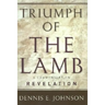 Triumph of the Lamb: A Commentary on Revelation