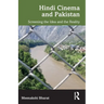 Hindi Cinema and Pakistan: Screening the Idea and the Reality