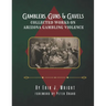 Gamblers, Guns, & Gavels: Collected Works on Arizona Gambling Violence