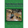 God's Memory Stones: Personal Memories of Love Given by God