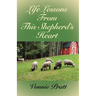 Life Lessons From This Shepherd's Heart