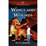 Wings and Wounds: The Dragon Doc Tales Book 1