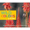 Wild Colors of the West