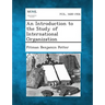 An Introduction to the Study of International Organization