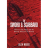 The Sword and Scabbard: Thieves and Thugs and the Bloody Massacre In Boston