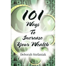 101 Ways To Increase Your Wealth