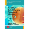 Fertility, Infertility and Treatment Options