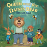 Queen and the Dainty Bear: Differently Equal