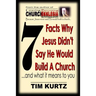 7 Facts Why Jesus Didn't Say He Would Build a Church: ...and What It Means to You