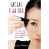 Facial Gua Sha: A Step-by-step Guide to a Natural Facelift