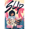 Slip (a Graphic Novel)