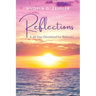 Reflections: A 40 Day Devotional for Believers