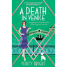 A Death in Venice: A gripping and unputdownable Golden Age cozy mystery