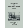 Colonial Families of the Eastern Shore of Maryland, Volume 16