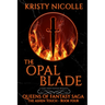 The Opal Blade