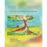 Why Am I Here?: An Oak Tree Finds Her Purpose
