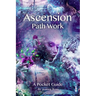 Ascension Path Work: A Pocket Guide