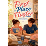 First Place Fluster: A Clean YA Summer Honors Rivals Romance
