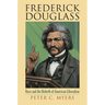 Frederick Douglass: Race and the Rebirth of American Liberalism