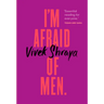 I'm Afraid of Men