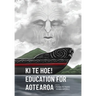 Ki te Hoe! Education for Aotearoa