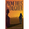 Prometheus' Daughter