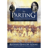 The Parting: A Story of West Point on the Eve of the Civil War: A Story of West Point on Eve of the Civil War