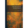 The Byzantine Achievement