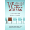 The Lies We Tell Others: A Pocono Liars Club Anthology