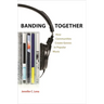 Banding Together: How Communities Create Genres in Popular Music