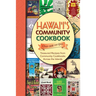 Hawaii's Community Cookbook: Treasured Recipes from Community Cookbooks Across the Islands