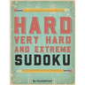 Hard Sudoku Puzzle Book For Adults - Hard, Very Hard And Extreme: Hard Large Print Sudoku Puzzles. Inside you will find 180 Sudoku puzzles from Hard T