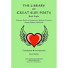 The Library of Great Sufi Poets -Book Eight: Majnun, Rab?ia al-Adawiyya, Mahsati Ganjavi, Hasan Dehlavi & Aatish