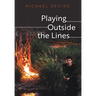 Playing Outside the Lines: Collected Plays 1