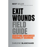 Exit Wounds Field Guide