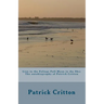 Lion in the Foliage Full Moon in the Sky: Autobiography of Patrick Critton