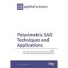 Polarimetric SAR Techniques and Applications