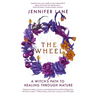 The Wheel: A Witch's Path to Healing Through Nature