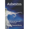 Asbestos: How did we get here and where will we go?