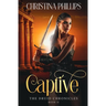 Captive: Historical Romantasy