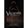 Valiente: Hearts and Heroes