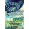 Terraforming: Ecopolitical Transformations and Environmentalism in Science Fiction