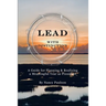 Lead with Distinction: A Guide for Planning & Realizing a Meaningful Year as President