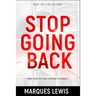 Stop Going Back