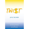 Twist: Joy Is the Path