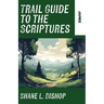 Trail Guide to the Scriptures: James