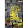 The Evolving Structure of South Africa's Economy: Faultlines and Futures