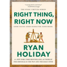 Right Thing, Right Now: Good Values. Good Character. Good Deeds.